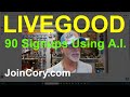 LIVEGOOD How I Use Artificial Intelligence To Get 90 Sign-Ups