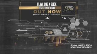 FLAVAONE X SLICK - READY FOR THE BRASS