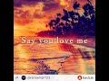 TJmusic - Say You Love Me