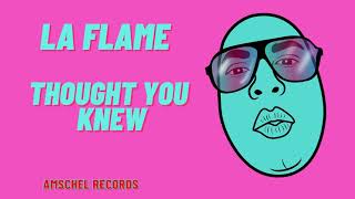LA FLAME - Thought You Knew #laflame #trapsoul #tiktok #rnb #alternativernb #hip