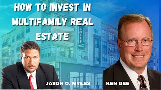 How to Invest in Multifamily Real Estate EP 90 RPC W: KEN GEE