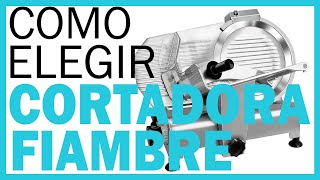 CORTADORAS de FIAMBRE 👉 ¿Cómo Elegir una CORTADORA de FIAMBRE? 🍖 Guía Completa