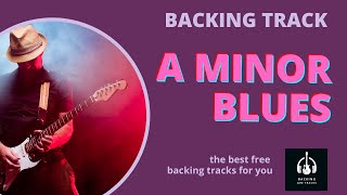 A Minor Blues Backing Track - Best Backing Jam Tracks - Slow Minor Blues 80 BPM A Minor Pentatonic