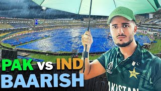 PAKISTAN vs INDIA vs BAARISH (from the stadium) 😩