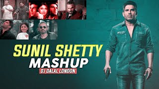 Sunil Shetty | Mashup | Dj Dalal London | Hit 90s Bollywood Songs
