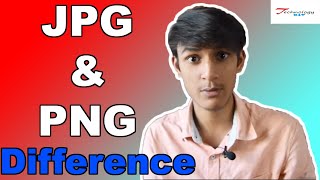 What is Jpg and Png?? | Know the Difference