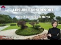 Leisure Farm Resort Where You Can Build Your Dream Home