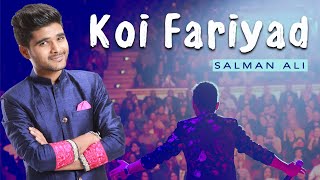 Koi Fariyad | Unplugged Session | Salman Ali | Jagjit Singh