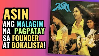 Asin - Ang Malagim Na Pagpatay Sa Founder AT Bokalista