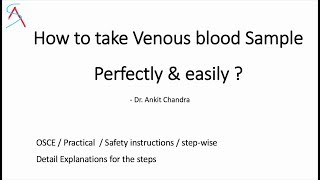 How to take venous blood sample Perfectly \u0026 Easily ? Clinical Skills | OSCE