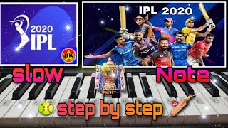 How to play  IPL Theme Song on keyboard/ Piano Tutorial Slow, Easy, Step by step with notes