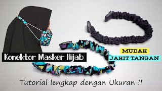 Cara Membuat Konektor Masker Hijab ! Tali penyambung masker