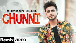 Chunni (Remix) | Armaan Bedil | Ranjha Yaar | Arry Grewal | DoubleA | Latest Punjabi Songs 2020