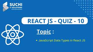 React Quiz 10 | JavaScript Data Types in React JS | @suchiit