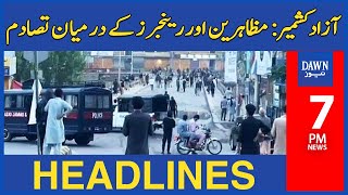Dawn News Headlines: 7 PM | Azad Kashmir: Clashes Between Protesters And Rangers | 13 May 2024