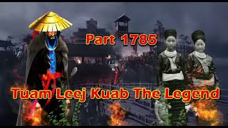 Tuam Leej Kuab The Legend Hmong Warrior  (Part 1785)