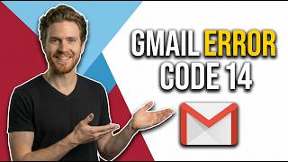 Fix Gmail Error Code 14 (Easy Troubleshooting Guide)
