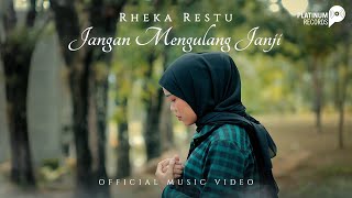 Download Rheka Restu - Jangan Mengulang Janji (Official Music Video) mp3