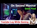 (Fixed) YouTube Videos Start Lagging & Stuttering On Second Monitor While Gaming (Quick Way)