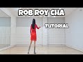 Rob Roy Cha - Line Dance (Tutorial)