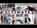 ULTIMATE CLEAN WITH ME 2021 | NEW EXTREME CLEANING MOTIVATION | MASTER BEDROOM & BATH DEEP CLEAN