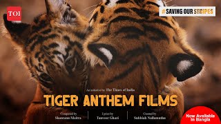 Tiger Anthem Film 1 - Bangla | Shantanu Moitra | Subbiah Nallamuthu | #SavingOurStripes