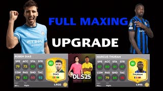 DLS 2025 | UPGRADE MAXING RÚBEN DIAS 83 \u0026 MARCUS THURAM  81 ❤️🤩