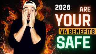 Are Your VA Disability Benefits SAFE In 2026