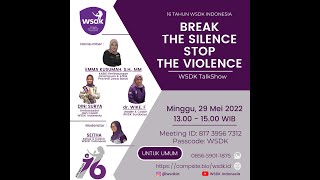 BREAK THE SILENCE, STOP THE VIOLENCE