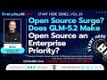 Open Source Surge? Does GLM-5.2 Make Open Source an Enterprise Priority?