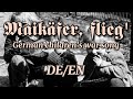 Maikäfer, flieg' | German children's war song | English subtitles
