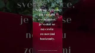 Nejlepší způsob, jak rozšířit své hranice, je vydat se na cestu za novými horizonty. Připrav se na d