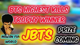 BTS HIGHEST KILLS TROPHY WINNER JBTS | MADAN OP | MADAN BRO | JBTS | DORA | TOTTO | MAGIC | PUNK