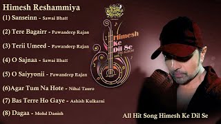 Himesh Reshammiya Melodies | Jukebox | Himesh Ke Dil Se Album All Song |Himesh Reshammiya song