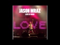 Jason Mraz-San Disco Reggaefornia (Life Is Good)