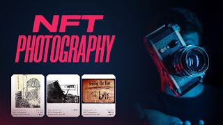 Nft Photography | Create Your Own Photo NFTs