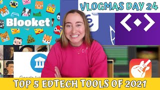 TOP 5 EDTECH TOOLS of 2021 | Best Apps & Websites for Teachers & Students in 2021 | Vlogmas Day 24