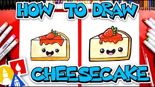 How To Draw Funny Cheesecake