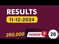 uwinn lottery results 11.12.2024 Wednesday night December POWER 7 GRAND 6 MAX 3 4 YOU SPIN 5