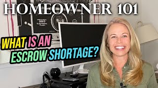 Homeowner 101: Escrow Shortage Explained (What is Escrow?) - Affect First Time Home Buyers?