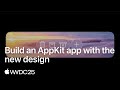 WWDC25: Build an AppKit app with the new design | Apple
