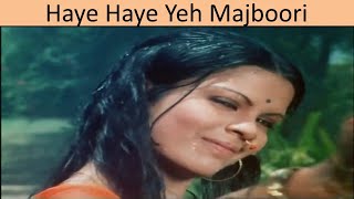 Haye Haye Yeh Majboori HD Song|  Roti Kapda Aur Makaan | Lata Mangeshkar | Zeenat Aman | Manoj Kumar