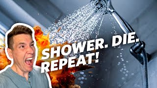 I'm Over Taking Another F***ing SHOWER! - RANT!