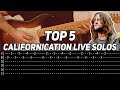 Top 5 Californication Live Solos (with TAB)