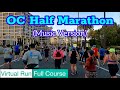 2023 OC Half Marathon (Full Course)｜Treadmill Running Scenery & Music (Virtual Run)