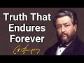 Truth That Endures Forever | Charles Spurgeon | Updated Devotional | Morning & Evening