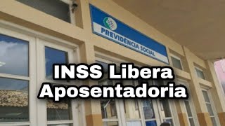 INSS Libera Aposentadoria