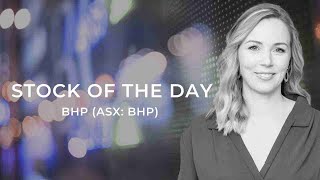 The Stock of the Day is BHP (ASX: BHP)