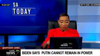 Joe Biden says Russian leader Vladimir Putin "cannot remain in power"