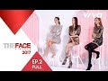 The Face Vietnam 2017 - Tập 2 | Gương Mặt Thương Hiệu | Minh Tú, Lan Khuê, Hoàng Thùy